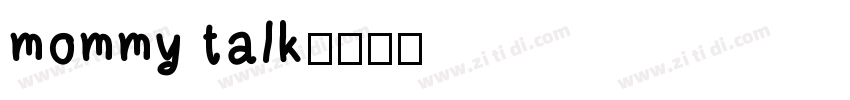 mommy talk字体转换